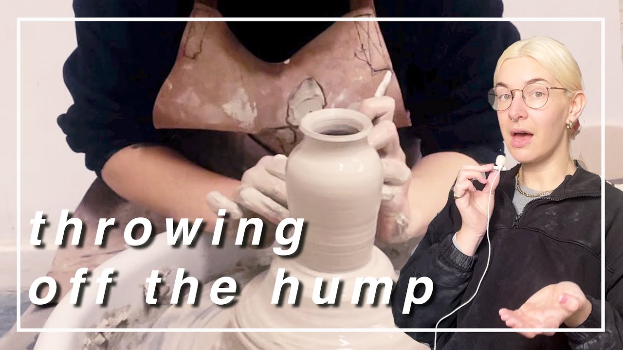 Throwing off the Hump | POTTERY 101