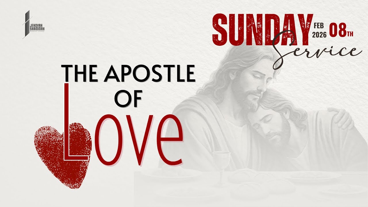 SUNDAY SERVICE #1 || THEME: THE APOSTLE OF LOVE || PS.MICAH JESUDAS.K || 08/02/2026