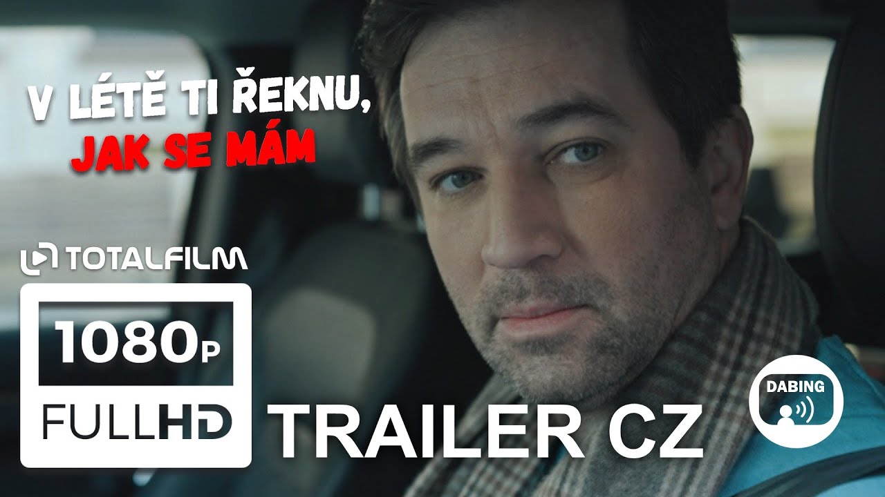 V létě ti řeknu, jak se mám (2022) finální trailer CZ HD