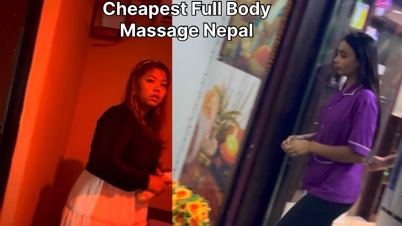 5$ 😍 Happy Ending Full Body Massage | इतना सस्ता मिलेगा सोचा नही था | Nepal Kathmandu