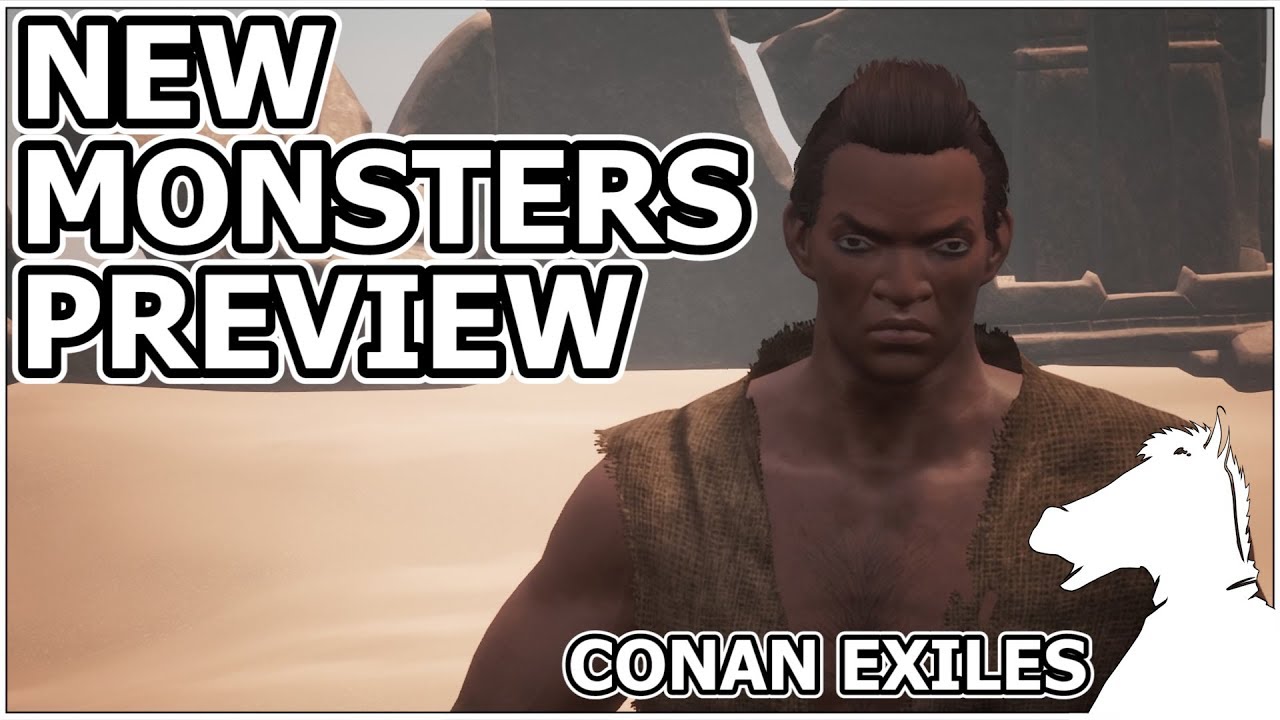 New Monsters Preview | CONAN EXILES
