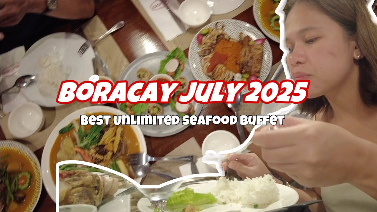 BORACAY JULY 2025: BEST UNLIMITED SEAFOOD BUFFET | BEST AUTHENTIC FILIPINO RESTAURANT | UBE MAMA