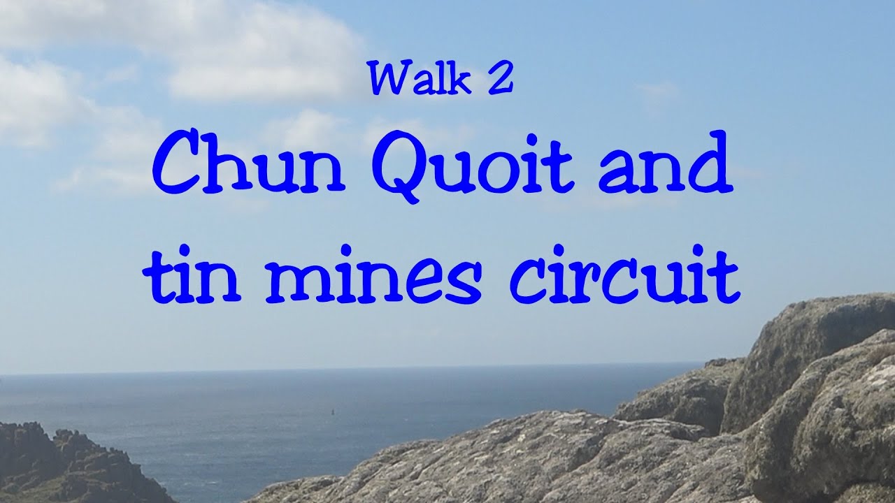 Cornwall 2020: Chen Quoit and tin mines circuit