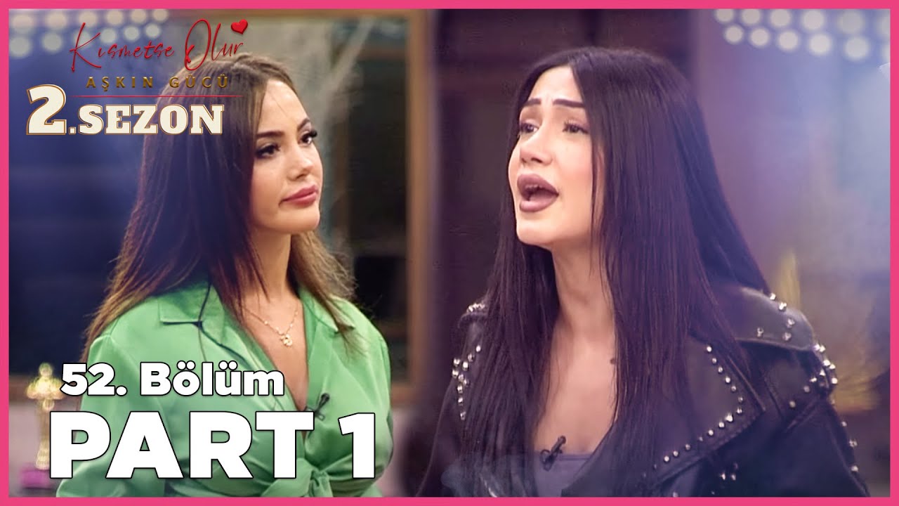 Aşkın Gücü 2. Sezon | 52. Bölüm FULL | PART - 1