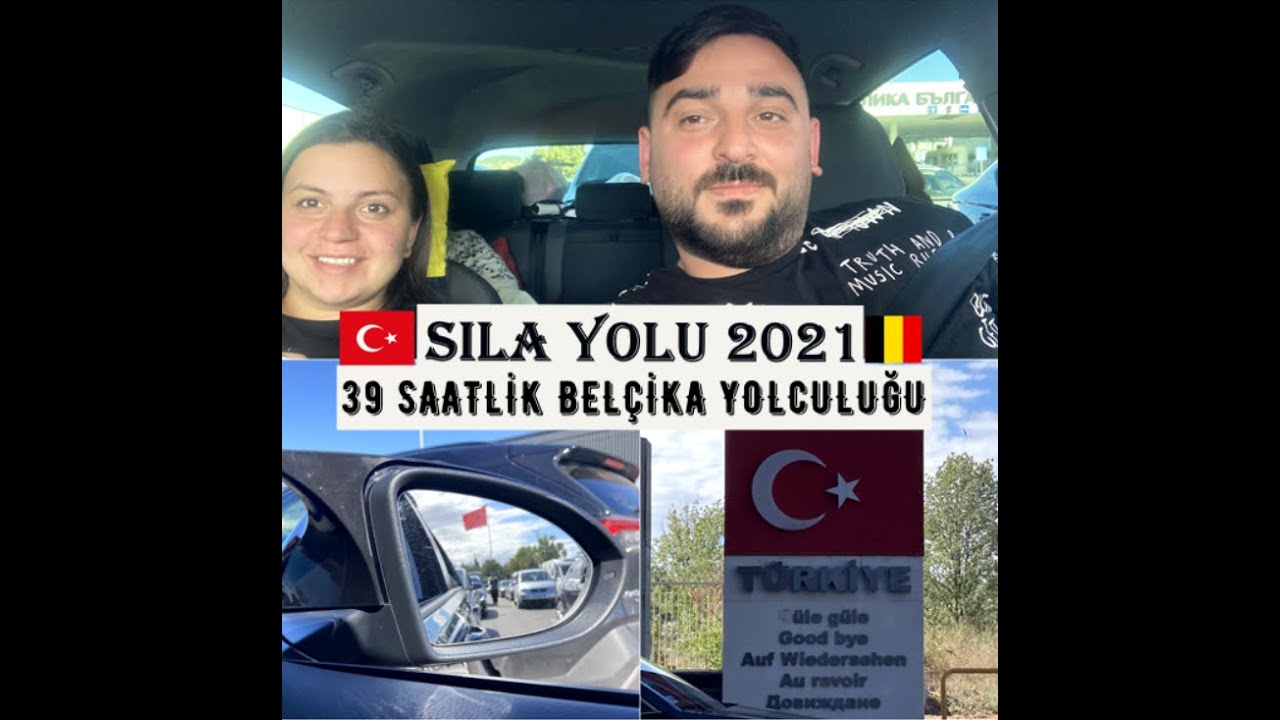 Türkiye'den → Belçika'ya Sıla yolculuğu 2021 | 39 Saatlik yolculuk ! #Sılayolu #Vlog
