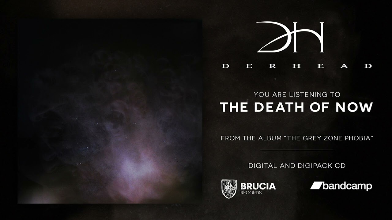 Derhead - The Death of Now