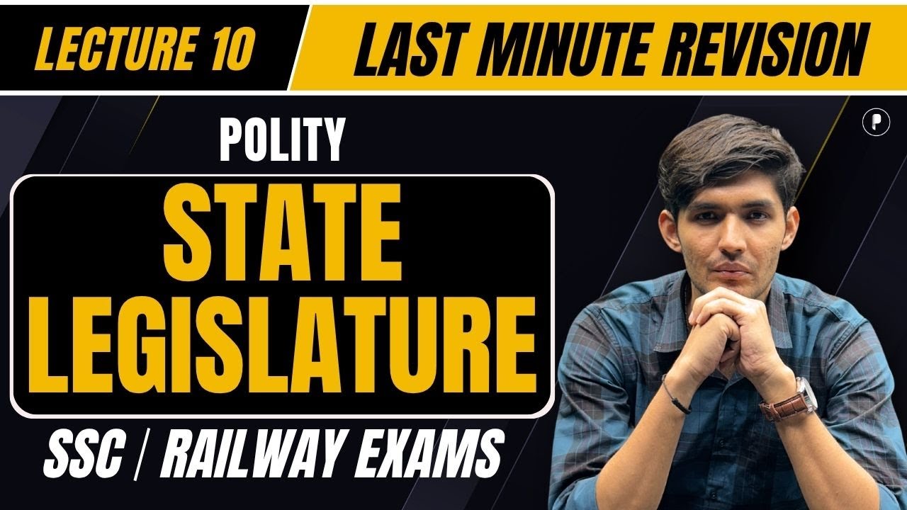 State Legislature | Last Minute Revision | Indian Polity for SSC & Railway Exams