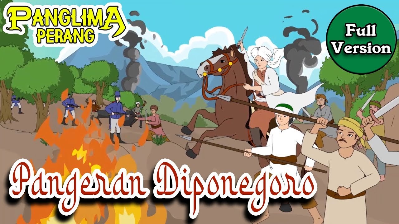 Pangeran Diponegoro Full Version -  Tokoh Pertempuran |  Panglima Perang Channel
