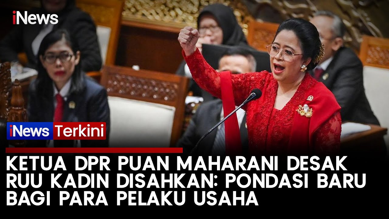 [FULL] Ketua DPR Puan Maharani Minta RUU Kadin Disahkan: Pondasi Baru bagi Para Pelaku Usaha