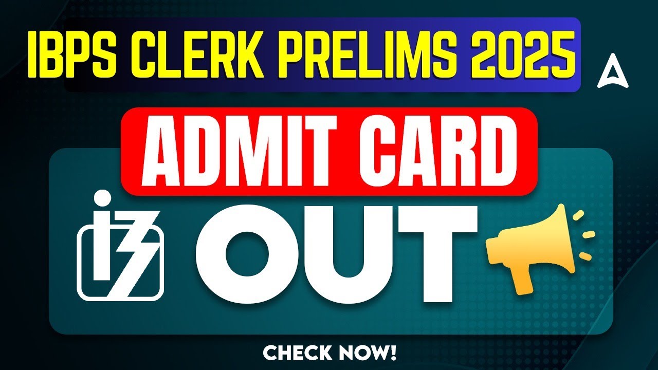 ibps clerk admit card 2025 | IBPS Clerk Prelims 2025 | IBPS Clerk 2025 Admit Card Download Link!!!