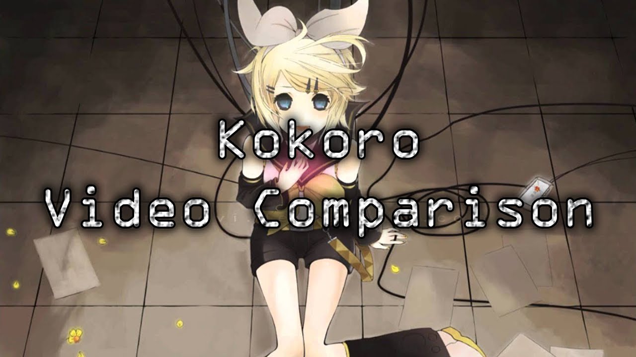 'Kokoro' Kagamine Rin Video Comparison