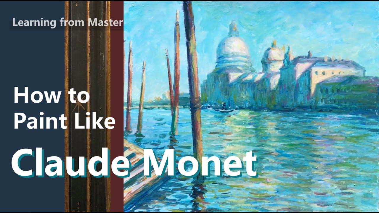 How to Paint Like Claude Monet | Impressionist Landscape | Le Grand Canal