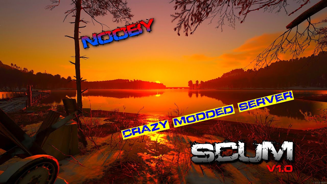 Nooby on crazy MODDED Server PVP/PVE Scum 1.0