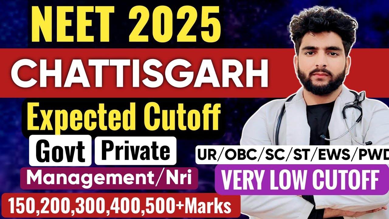 Chattisgarh Neet 2025 Expected Cutoff Govt Private Management NRI Category Wise State Quota AIQ |Fee