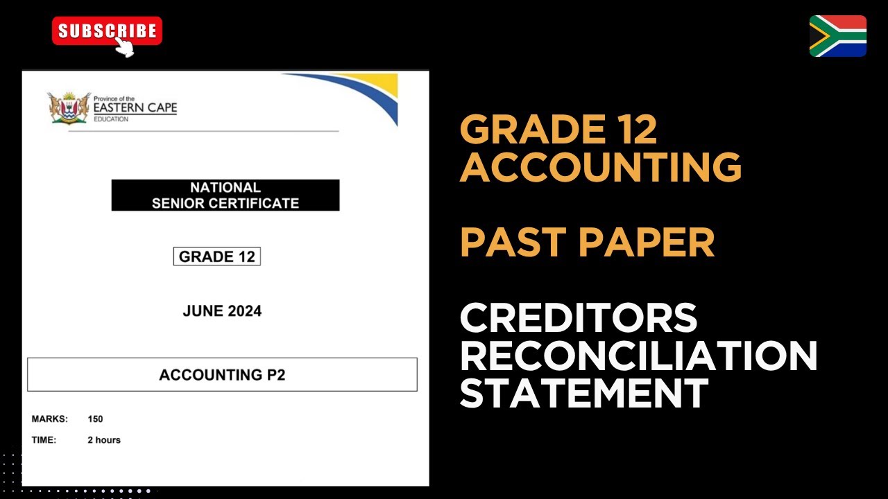 Grade 12 Creditors ReconciliationAccounting Paper 2 June 2024