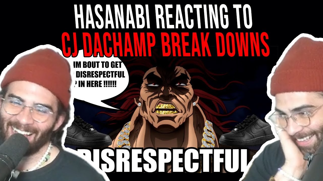 HasanAbi reacting to Cj Dachamp YUJIRO HANMA SPECIAL and OMNI MAN breakdown