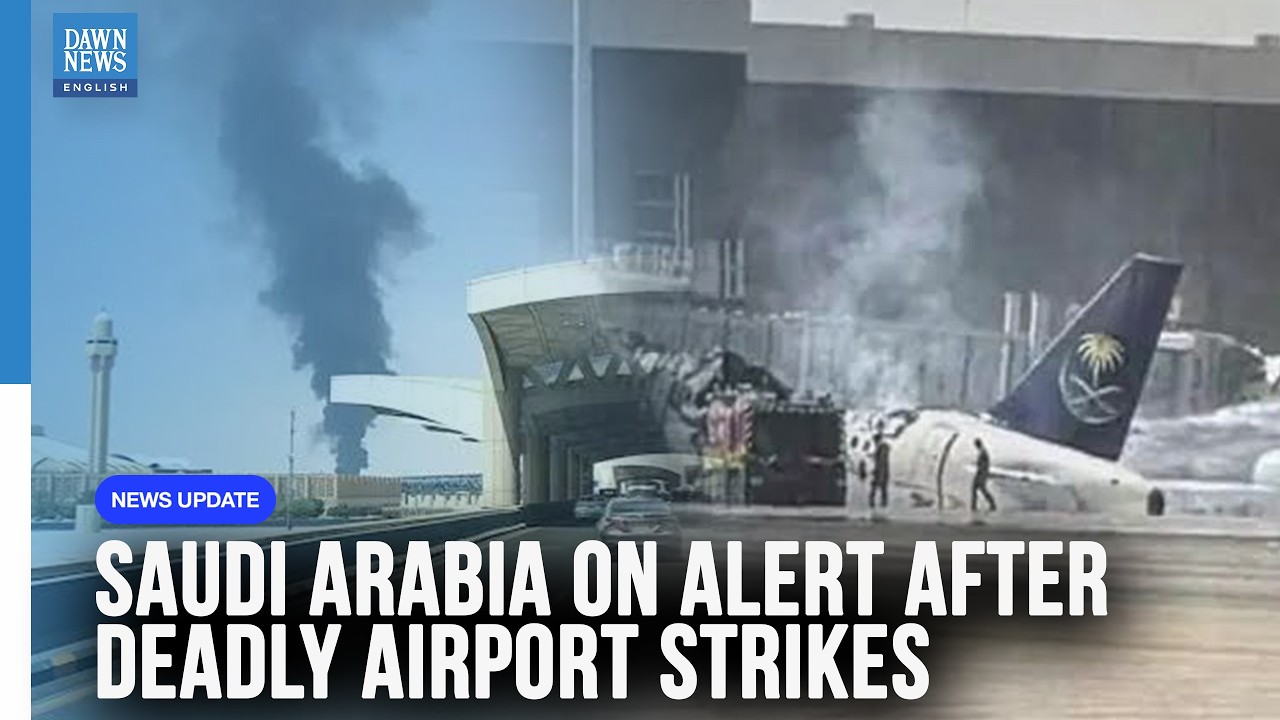 Saudi Arabia on Alert After Deadly Airport Strikes | Yemen Conflict Escalates | Dawn News English