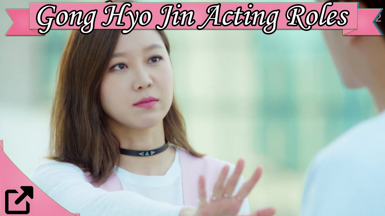 Top Gong Hyo Jin Drama Acting Roles