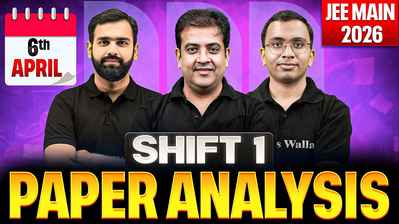 JEE Main 2026 LIVE Paper Discussion | 6th April, Shift-1 Analysis