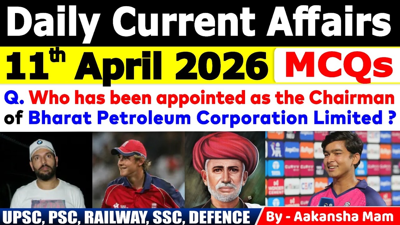 11th April 2026 Current Affairs 🔥 | Daily MCQs | Today&rsquo;s Most Important MCQs #currentaffairs2026