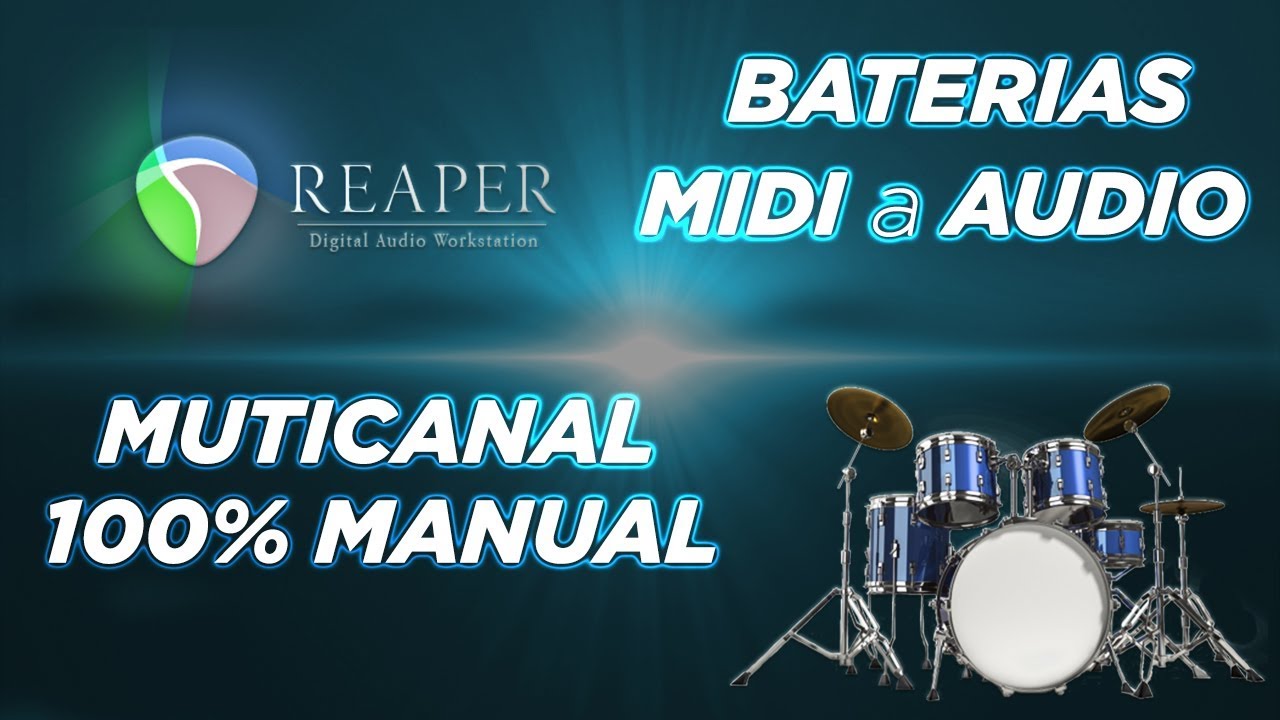 TIPS# BATERIAS MIDI A AUDIO  MULTICANAL100% MANUAL (REAPER)