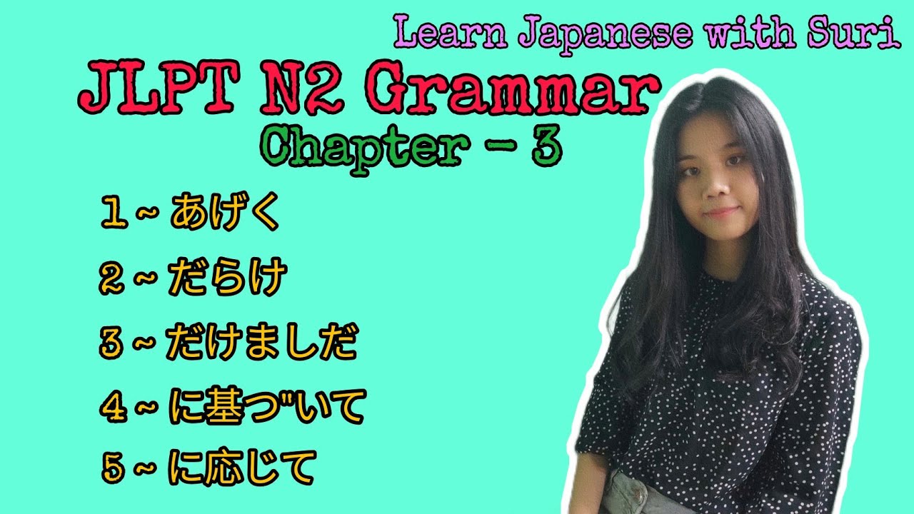 JLPT N2 Grammar Chapter - 3