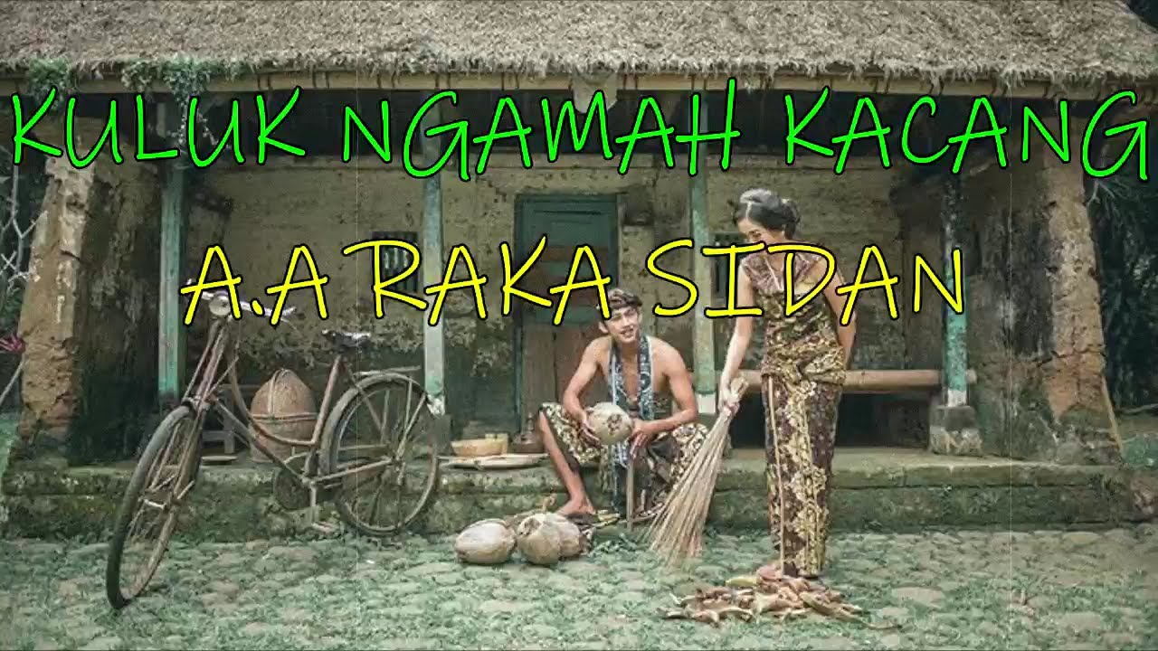 KULUK NGAMAH KACANG_AA Raka Sidan (KARAOKE).
