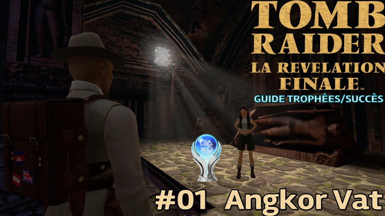 Guide Trophées / Succès TOMB RAIDER 4 REMASTERED : #01 Angkor Vat