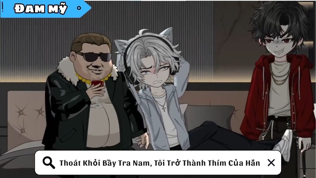 [BL] Thoát Khỏi Bẫy Tra Nam, Tôi Trở Thành Thím Của Hắn || Truyện đam mỹ || Kim Ngân Vietsub