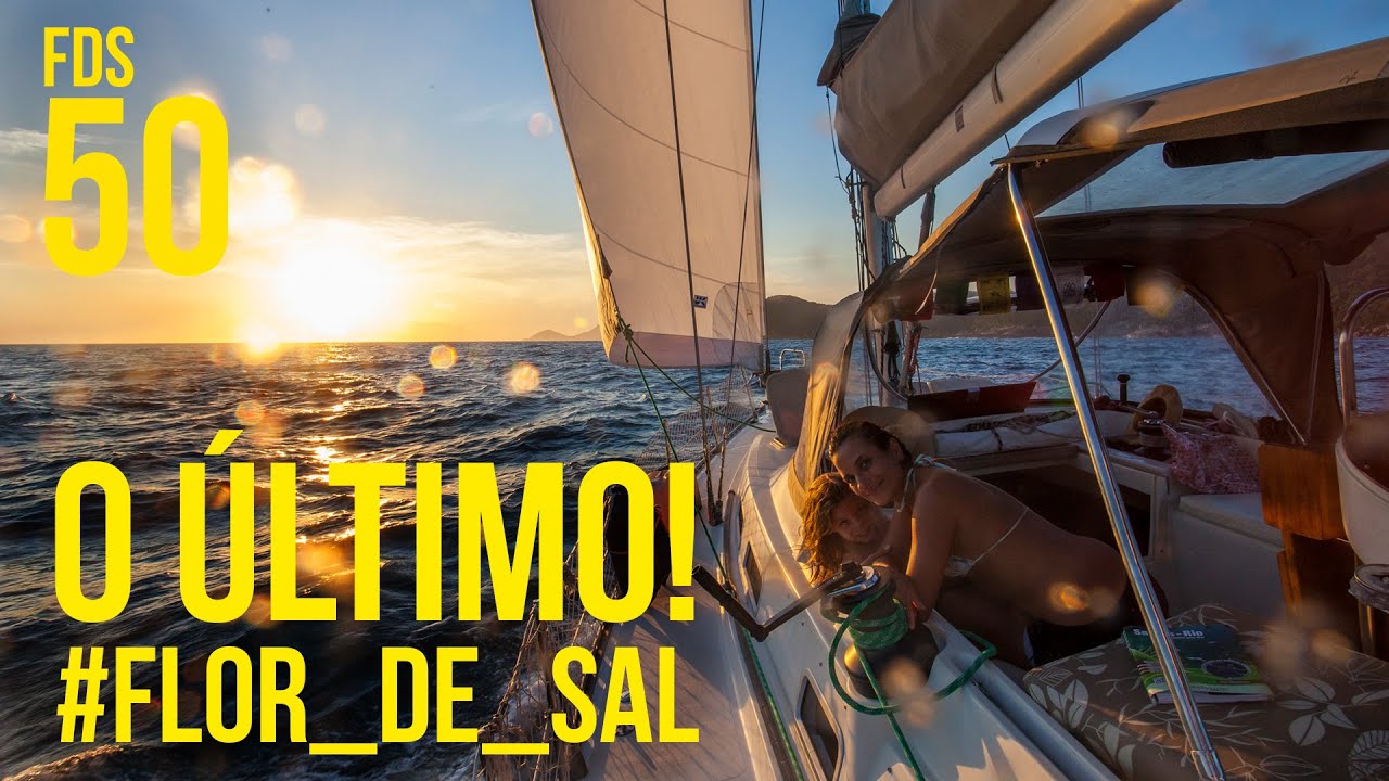O &uacute;ltimo #Flor_de_Sal | Epis&oacute;dio #50