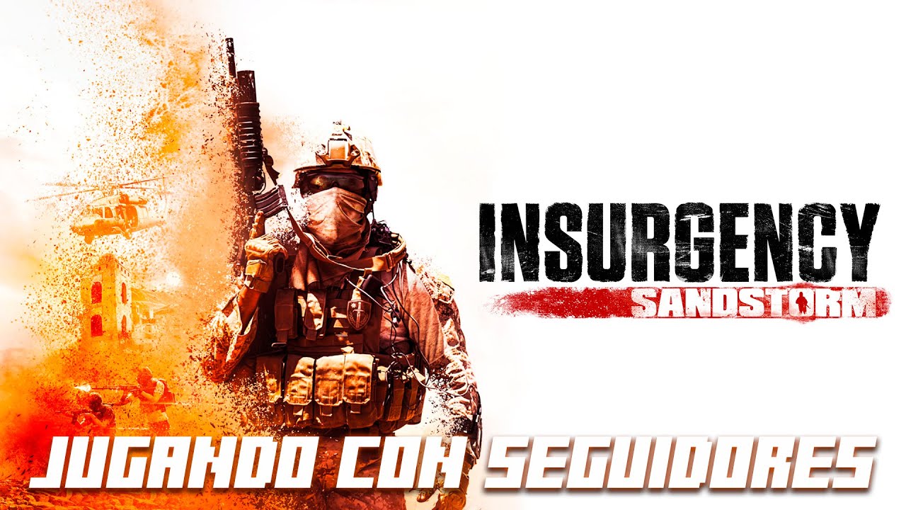 ¡Seguimos con Mini-Extensible! Insurgency Sandstorm con la comunidad | !unirsefila