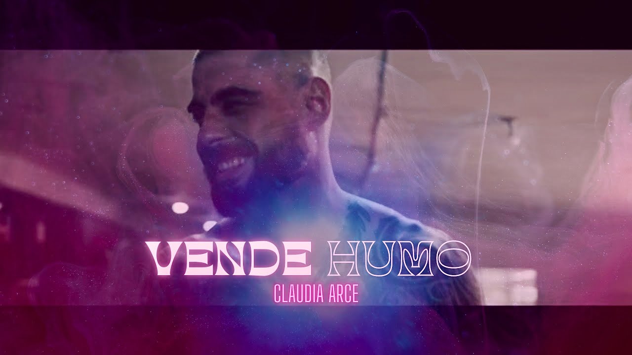 Vende Humo (Videoclip oficial) - Claudia Arce
