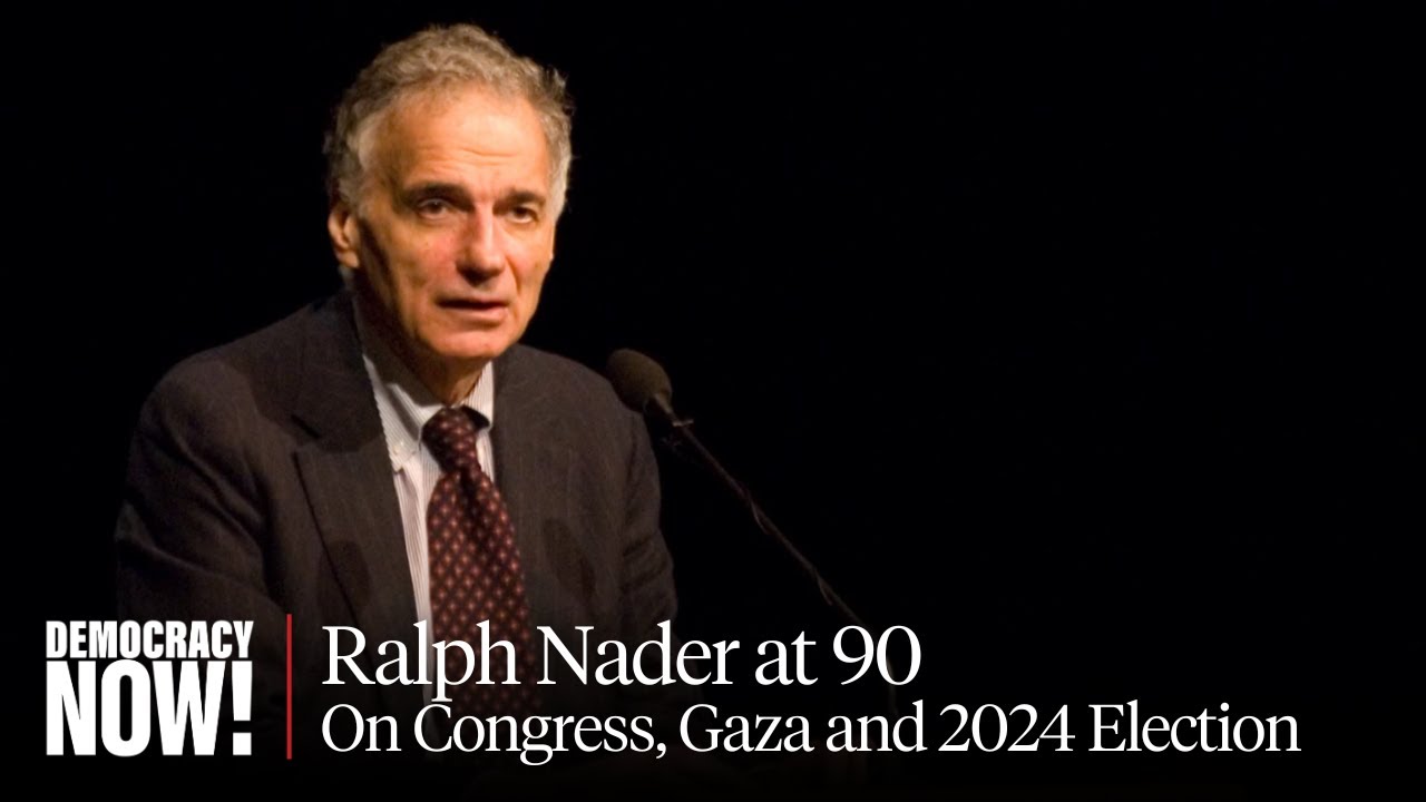 Ralph Nader at 90 on the 