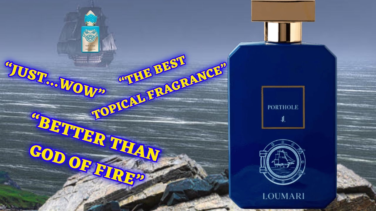 LOUMARI PORTHOLE Full Review | The Best Tropical Fragrance in Existence? | BETTER THAN GOD OF FIRE!