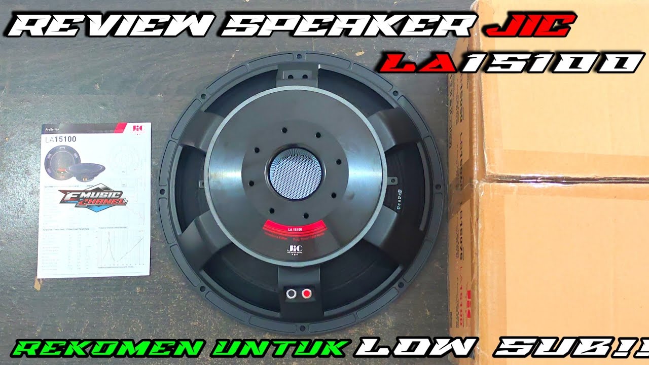 Review dan Tes Suara Speaker 15 inchi JiC LA15100 Voice Coil 4 inch | Cocok untuk Low Sub