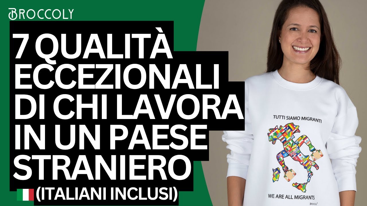 7 Qualit&agrave; Eccezionali di chi Lavora in un Paese Straniero (Italiani inclusi)