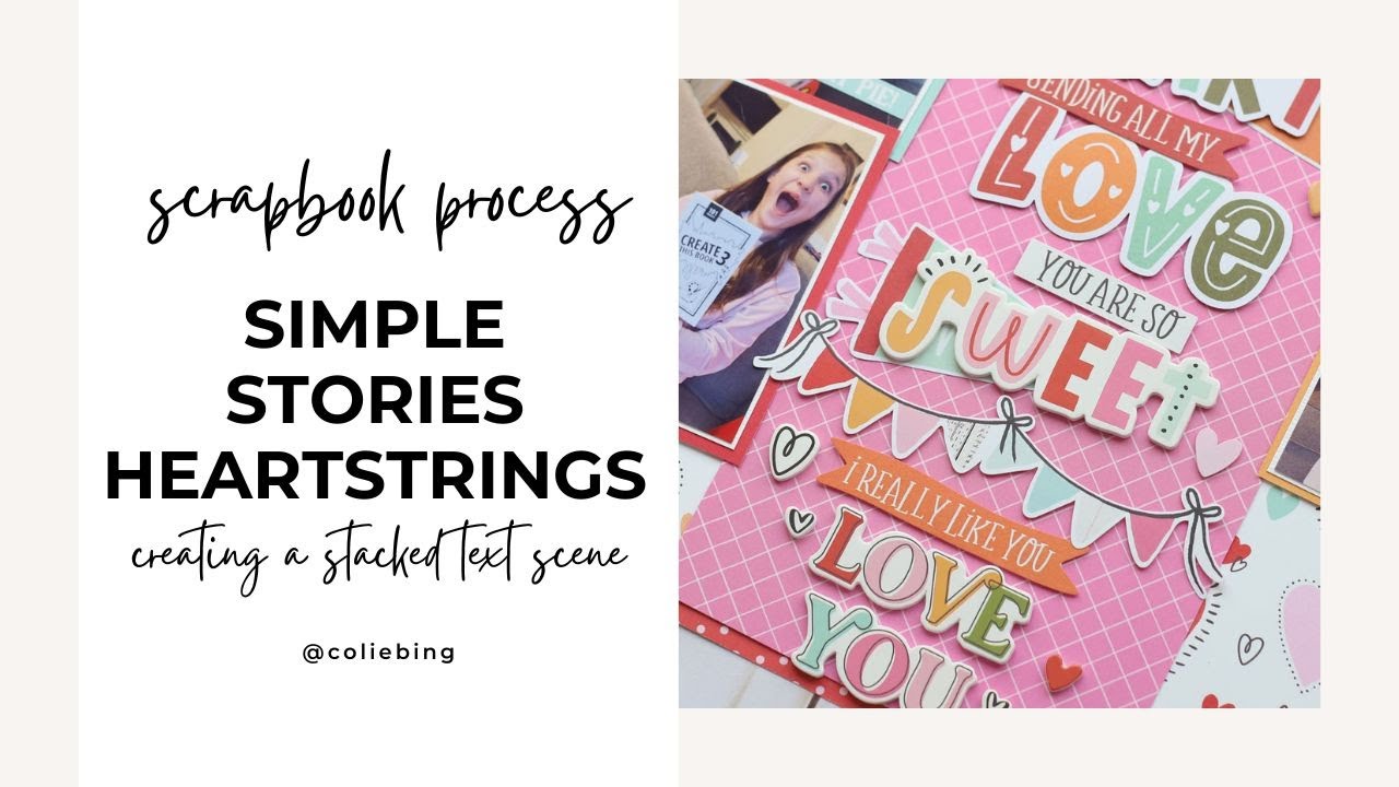 Stacked Phrase Scene with Simple Stories Sentiment Die Cuts | Heartstrings Collection