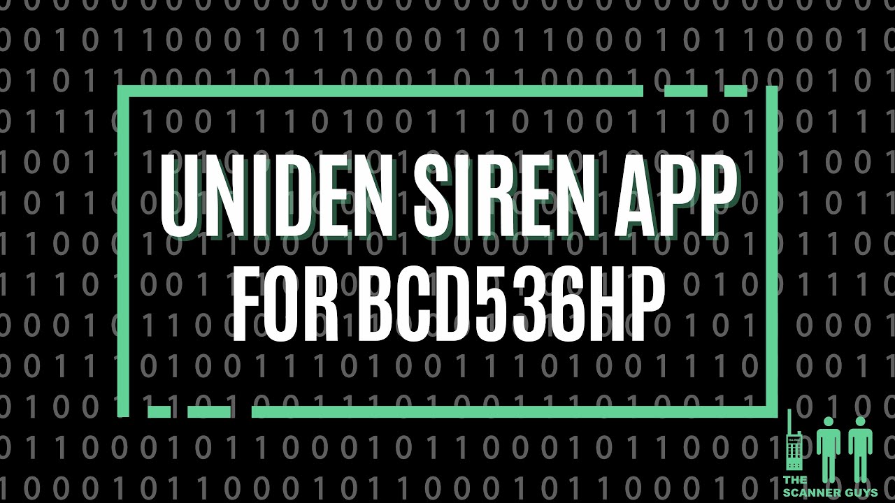 Uniden Siren App for BCD536HP - April 2022