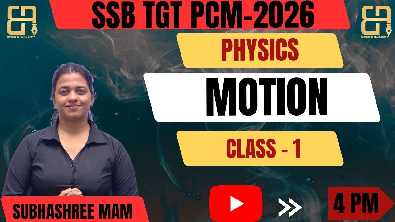 SSB TGT PCM 2026 | Physics | Motion Class-1 | By Subhsree Mam