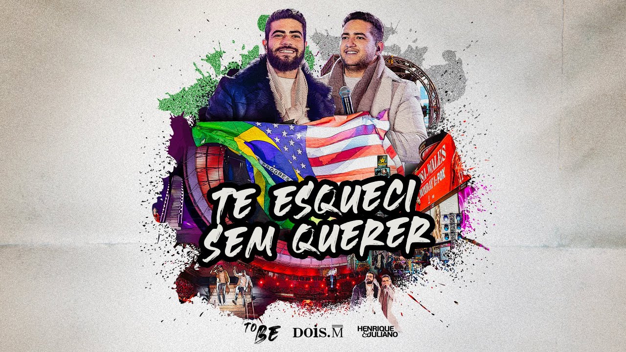 Henrique e Juliano -  TE ESQUECI SEM QUERER - DVD To Be Ao Vivo Em Bras&iacute;lia