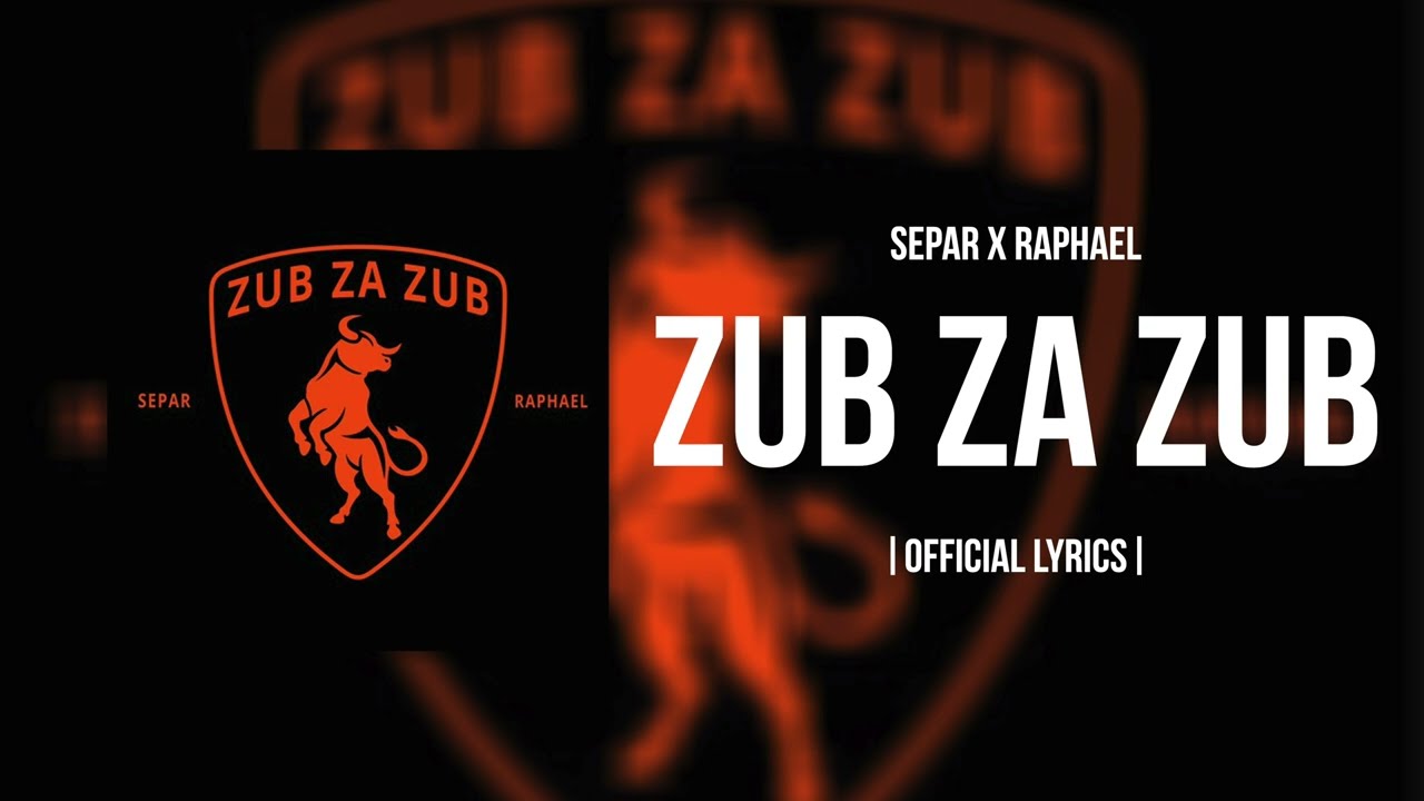 Separ - Zub Za Zub ft. Raphael |Official Lyrics Video|