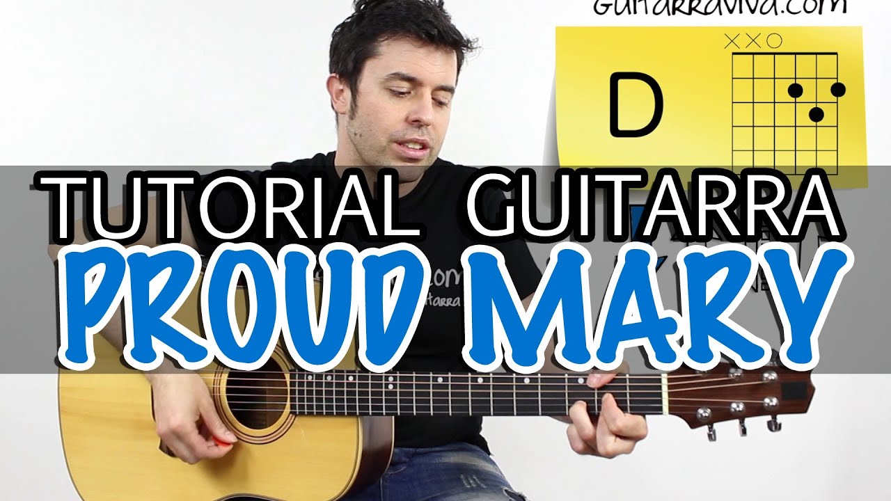 Como tocar Proud Mary en guitarra acústica acordes tutorial de Tina Turner Elvis Presley