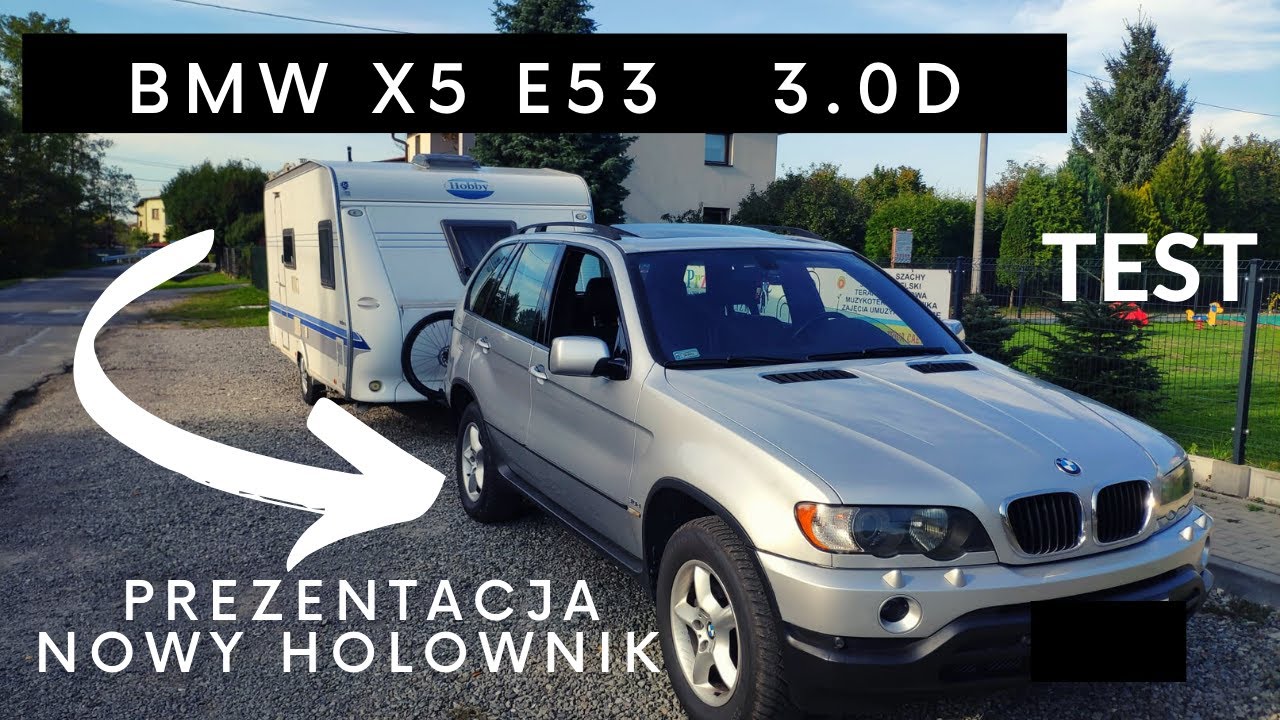 BMW X5 e53 3.0 diesel, TEST, prezentacja. SAMOCH&Oacute;D DO PRZYCZEPY KEMPINGOWEJ