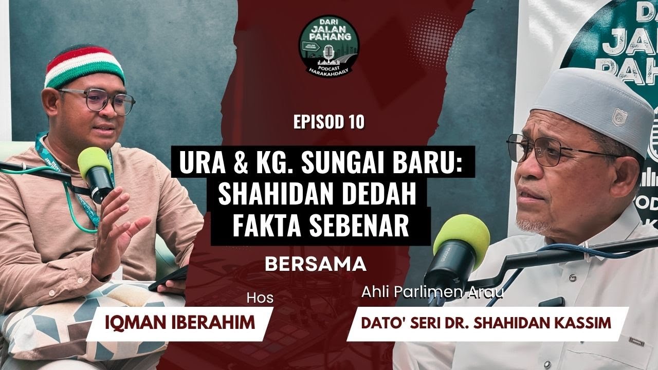 URA & Kampung Sungai Baru: Shahidan Dedah Fakta Sebenar