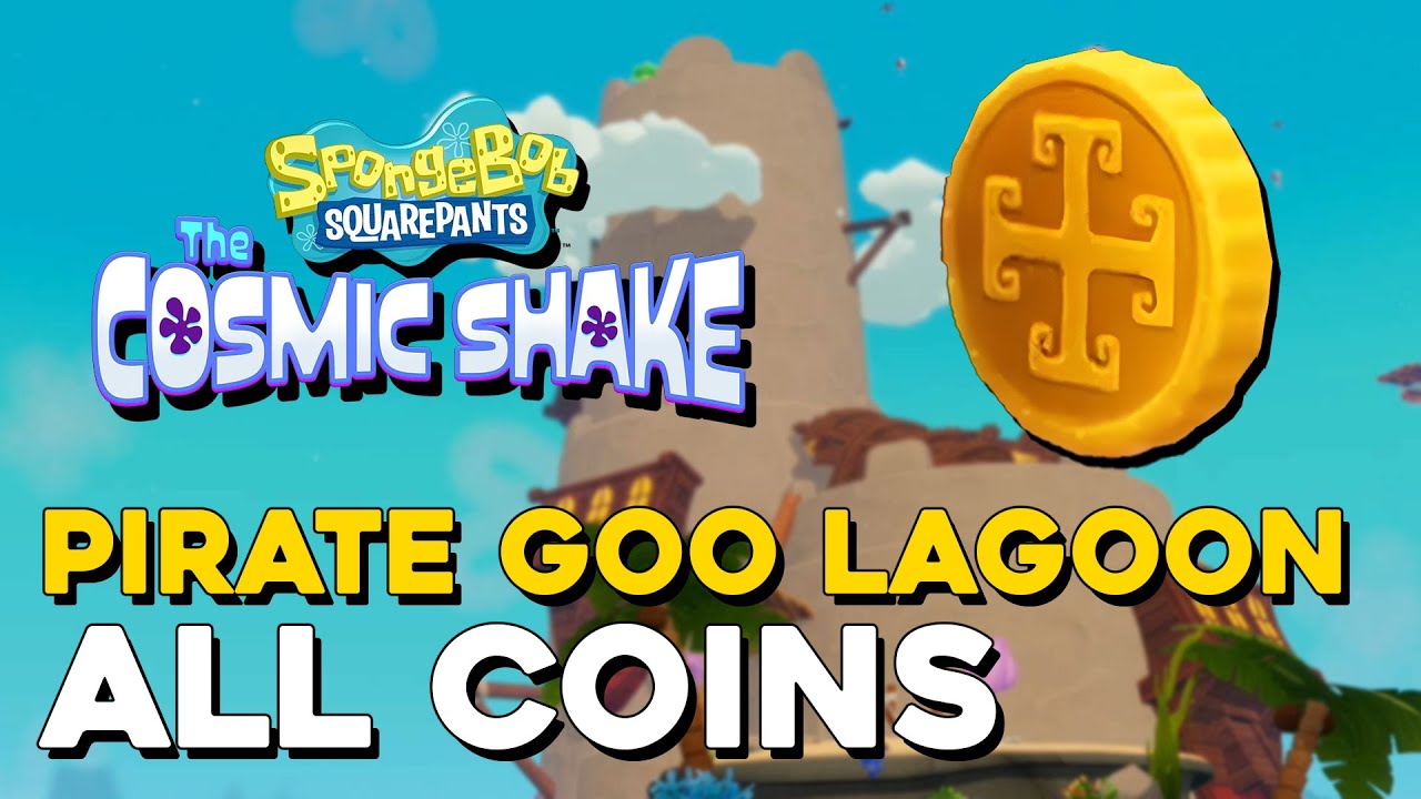 SpongeBob Squarepants: The Cosmic Shake Pirate Goo Lagoon All Coin Locations