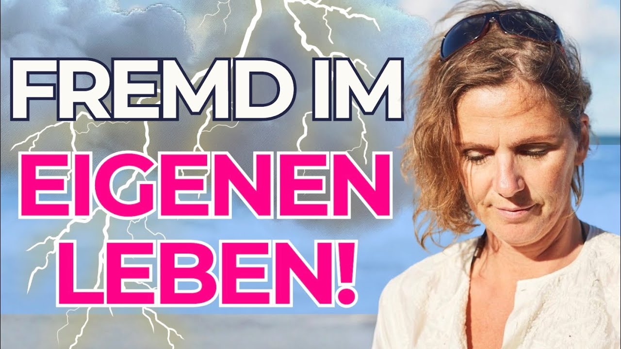 Wenn du dich fremd fühlst in deinem eigenen Leben – obwohl alles „richtig“ war