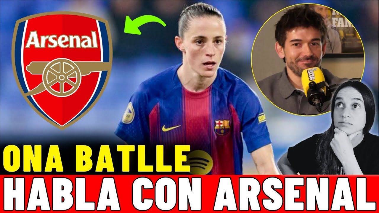 🚨 ONA BATLLE está EN CONVERSACIONES con EL ARSENAL 💣 ¿MOISÉS TRILLO PREPARÓ el TERRENO en El Patio?