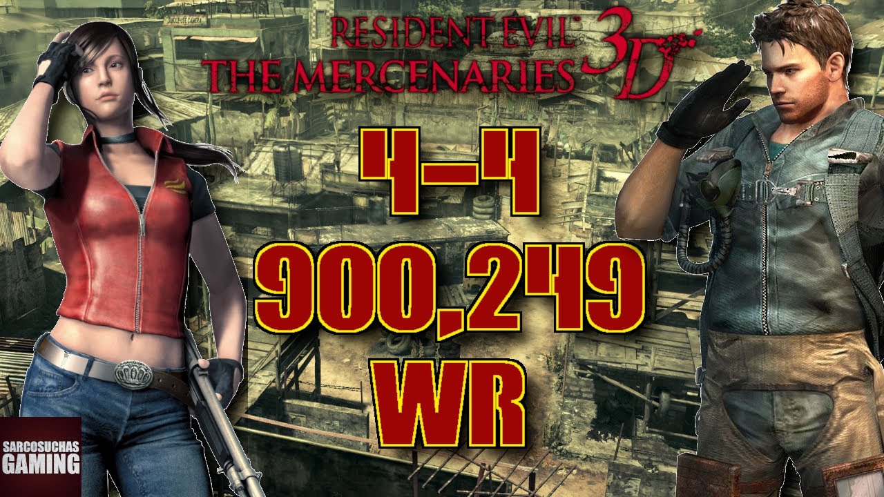 RE: The Mercenaries 3D - Duo - 4-4 - Claire/Chris - 900k WORLD RECORD