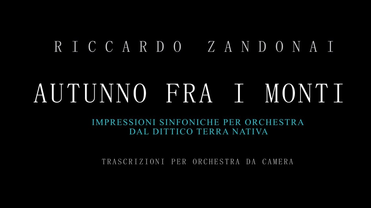 Autunno fra i Monti. Riccardo Zandonai