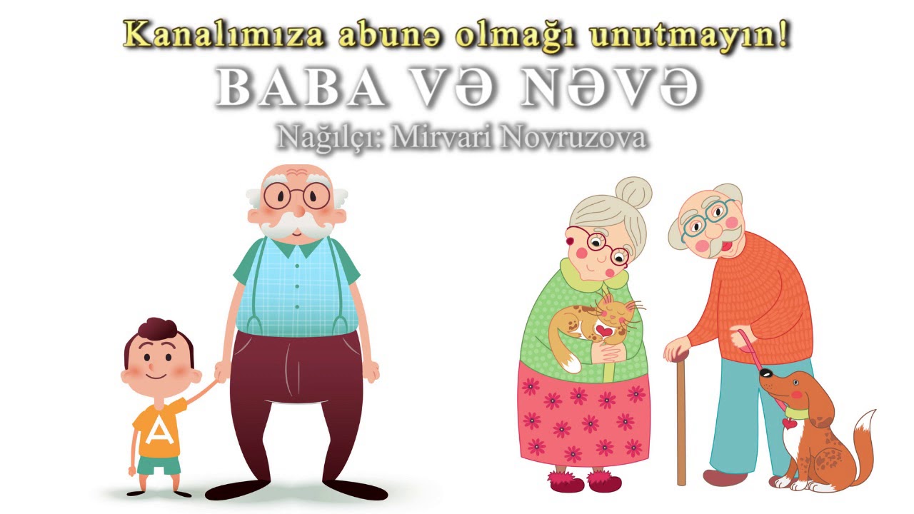 Baba ve neve (nağıl&ccedil;ı - Mirvari Novruzova)